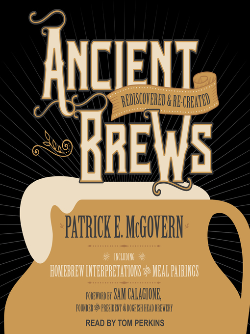 Title details for Ancient Brews by Patrick E. McGovern - Available